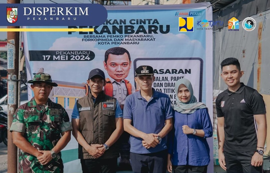Dinas Perkim Pekanbaru, Bersama Forkopimda dan Masyarakat Ikut Gerakan Cinta Pekanbaru