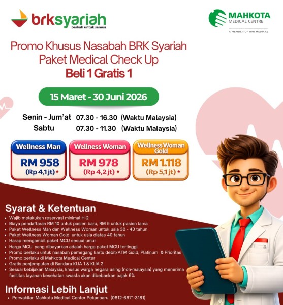 BRK Syariah Gandeng Mahkota Medical Centre Hadirkan Promo MCU Beli 1 Gratis 1 untuk Nasabah